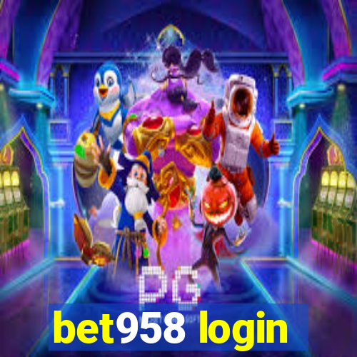 bet958 login